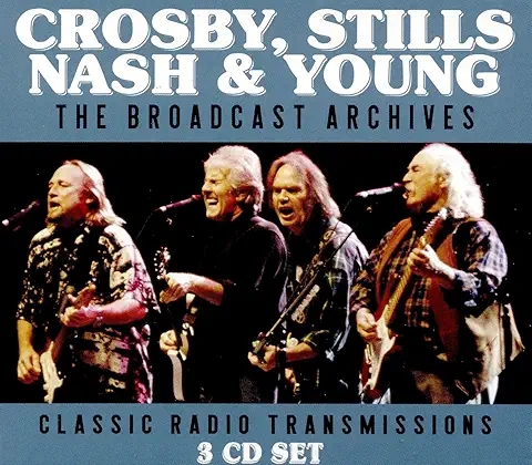 CROSBY, STILLS, NASH & YOUNG / クロスビー・スティルス・ナッシュ&ヤング / BROADCAST ARCHIVES