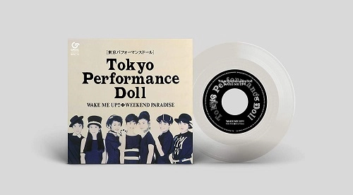 Tokyo Performance Doll / 東京パフォーマンスドール / WAKE ME UP!!（7" Clear Vinyl） / WAKE ME UP!!(7" Clear Vinyl)
