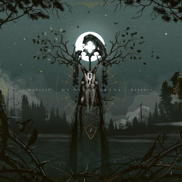 MY DYING BRIDE / マイ・ダイング・ブライド / MACABRE CABARE