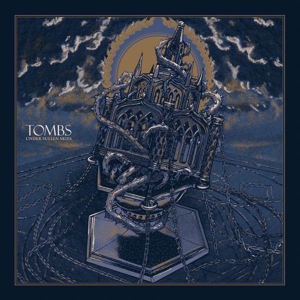 TOMBS / トゥームズ / UNDER SULLEN SKIES