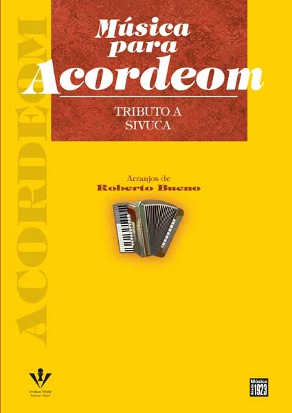 ROBERTO BUENO / ホベルト・ブエノ / MUSICA PARA ACORDEOM - TRIBUTO A SIVUCA (SONGBOOK)