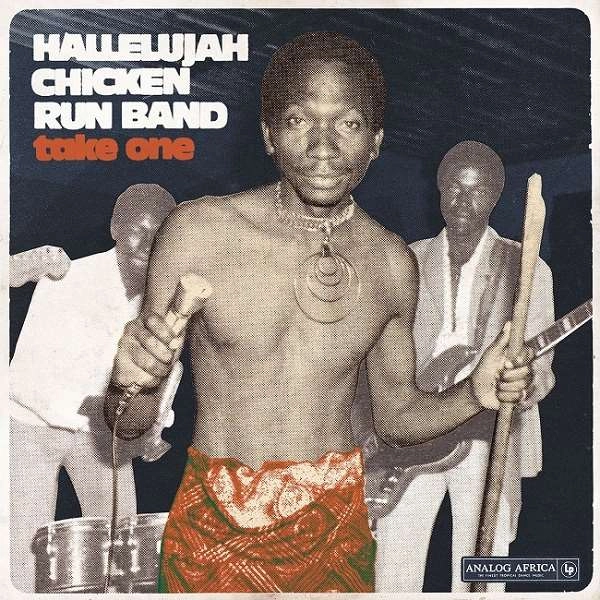 HALLELUJAH CHICKEN RUN BAND / ハレルヤ・チキン・ラン・バンド / TAKE ONE (REMASTERD)