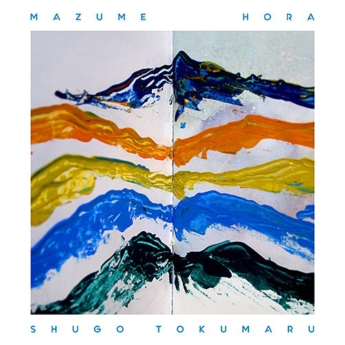 Shugo Tokumaru / トクマルシューゴ / Mazume / Hora