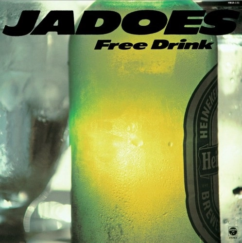JADOES / ジャドーズ / Free Drink