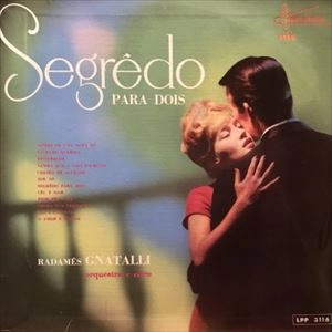 RADAMES GNATTALI / ハダメス・ニャッタリ / SEGREDO PARA DOIS
