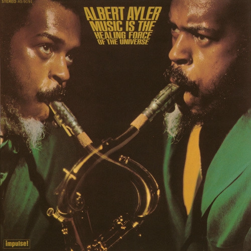 ALBERT AYLER / アルバート・アイラー / ミュージック・イズ・ザ・ヒーリング・オブ・ザ・ユニヴァース(SHM-CD) / Music Is The Healing Force Of The Universe