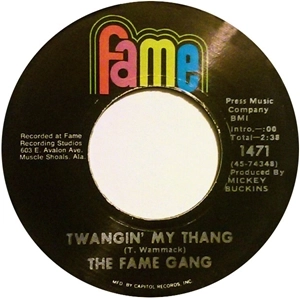 FAME GANG / フェイム・ギャング / TWANGIN' MY THANG / TURN MY CHICKEN LOOSE