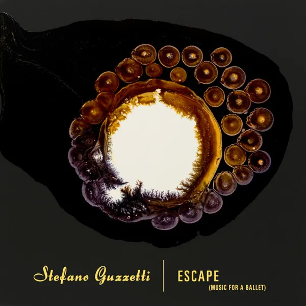 STEFANO GUZZETTI / ESCAPE (MUSIC FOR A BALLET)