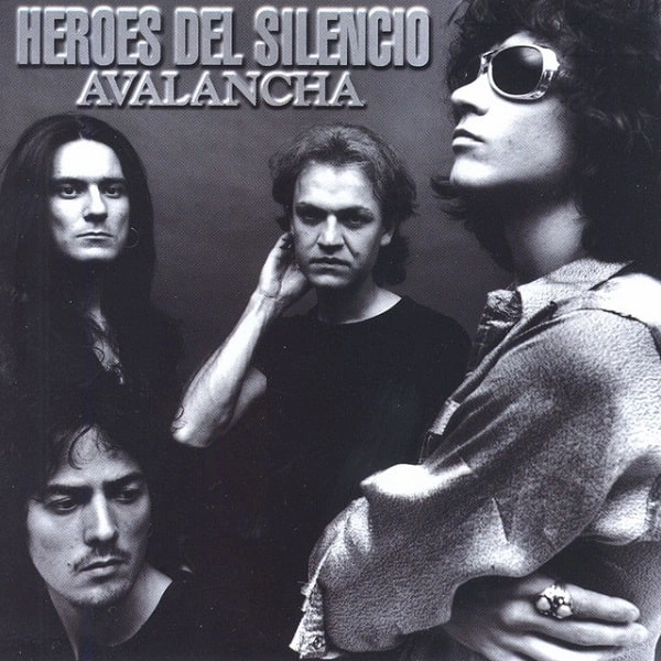 HEROES DEL SILENCIO / エロエス・デル・シレンシオ / AVALANCHA