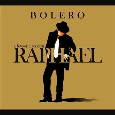 RAPHAEL (SPAIN) / ラファエル / TE LLEVO EN EL CORAZON - BOLERO