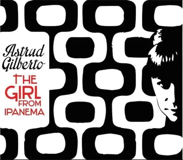 ASTRUD GILBERTO / アストラッド・ジルベルト / THE GIRL FROM IPANEMA