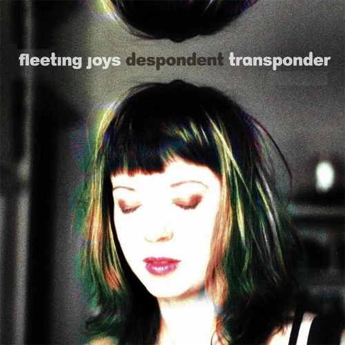 FLEETING JOYS / フリーティング・ジョイズ / DESPONDENT TRANSPONDER(COLOR VINYL)