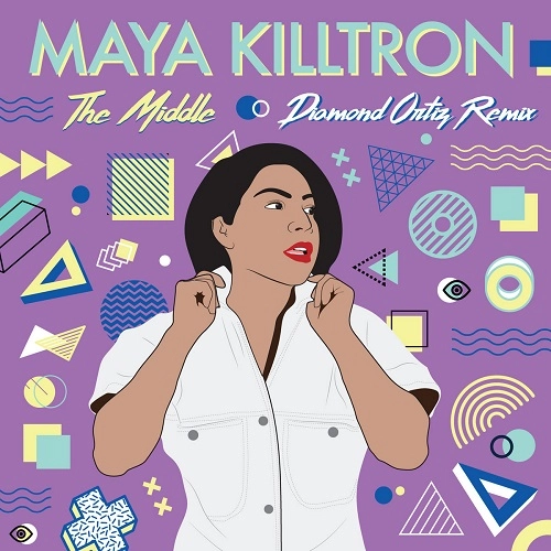 MAYA KILLTRON / MIDDLE Diamond Ortiz Remix