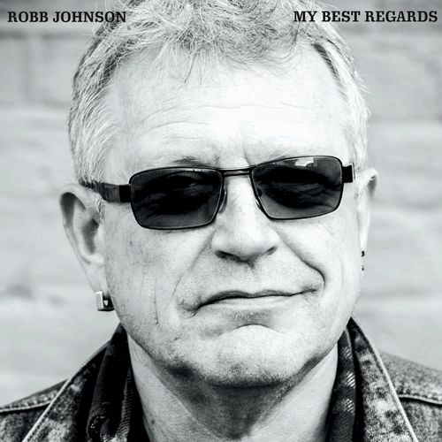ROBB JOHNSON / MY BEST REGARDS (CD) / MY BEST REGARDS