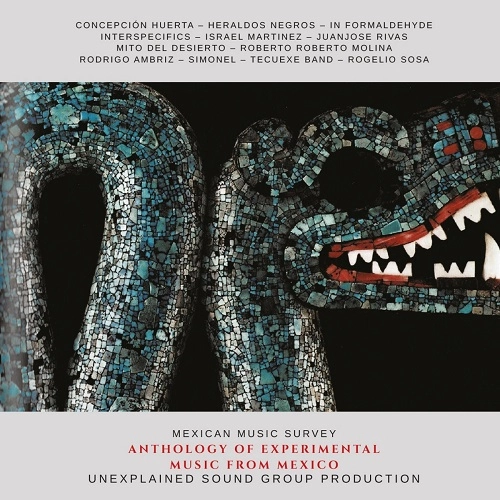 V.A.(NOISE / AVANT-GARDE) / ANTHOLOGY OF EXPERIMENTAL MUSIC FROM MEXICO