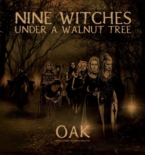 OSCILLAZIONI ALCHEMICO KREATIVE / NINE WITCHES UNDER A WALNUT TREE