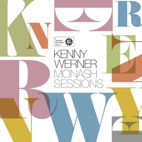 KENNY WERNER / ケニー・ワーナー / MONASH SESSIONS