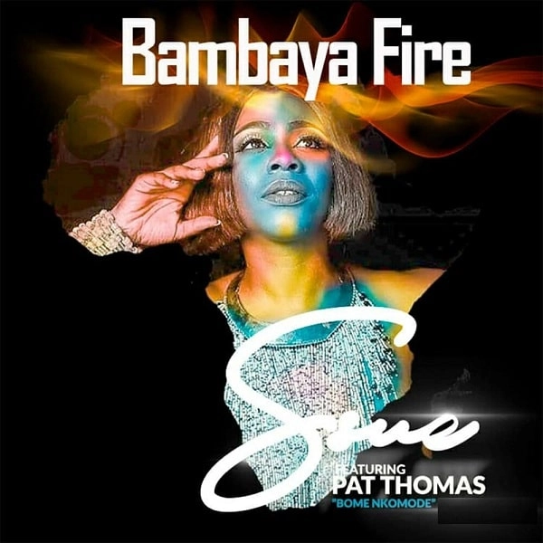 SSUE FT. PAT THOMAS / BAMBAYA FIRE