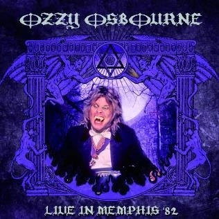 OZZY OSBOURNE / オジー・オズボーン / ライブ･イン･メンフィス･82 / LIVE IN MEMPHIS 82