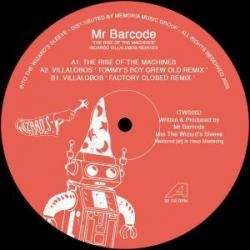 MR BARCODE / RICARDO VILLALOBOS / RISE OF THE MACHINES(RICARDO VILLALOBOS REMIX) / THE RISE OF THE MACHINES(RICARDO VILLALOBOS REMIX)