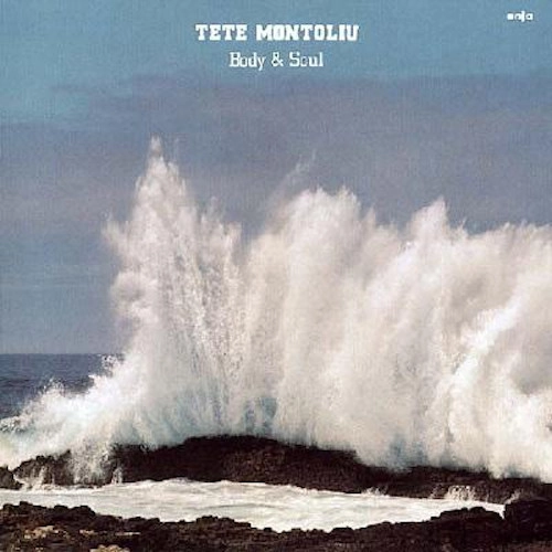 TETE MONTOLIU / テテ・モントリュー / ボディ・アンド・ソウル / BODY AND SOUL