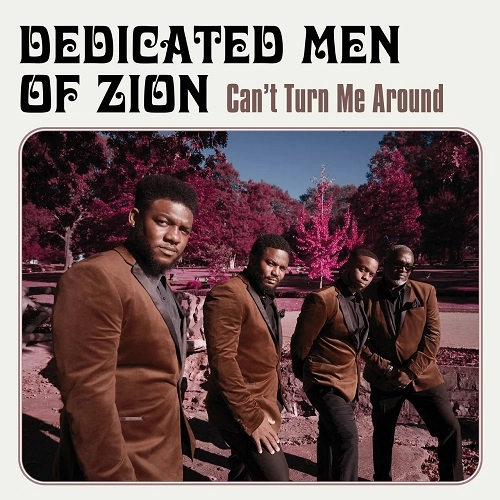 DEDICATED MEN OF ZION / CAN'T TURN ME AROUND