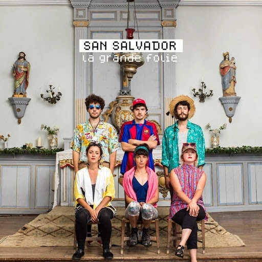 SAN SALVADOR / サン・サルバドル / LA GRANDE FOLIE