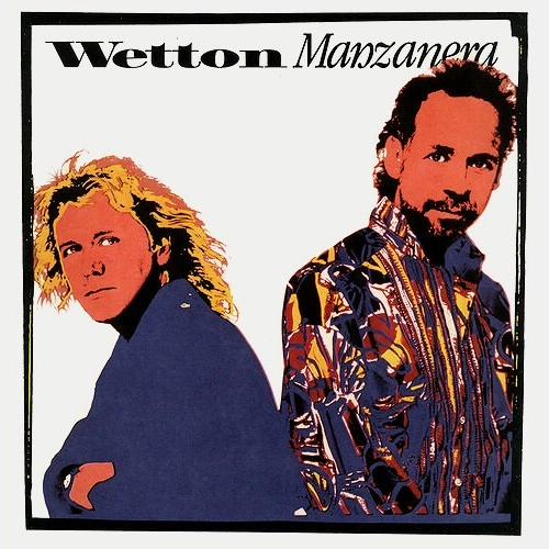 JOHN WETTON/PHIL MANZANERA / ジョン・ウェットン&フィル・マンザネラ / WETTON/MANZANERA: 180g LIMITED VINYL