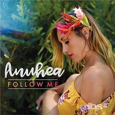 ANUHEA / FOLLOW ME