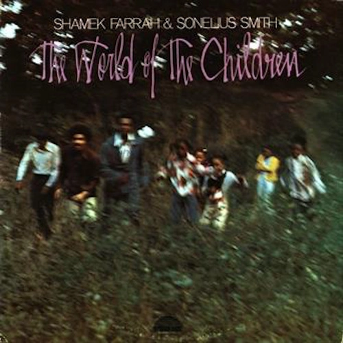 SHAMEK FARRAH / シャメク・ファラー / WORLD OF THE CHILDREN(180G)