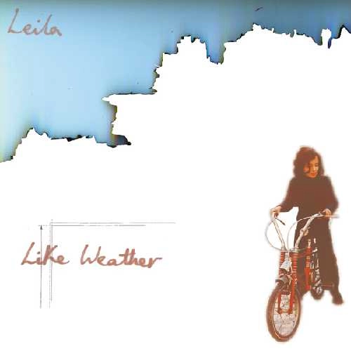 LEILA / レイラ / LIKE WEATHER  (RE-MASTERED REISSUE) (COLOUR)