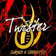 TWISTER(UK) / CURSED & CORRECTED