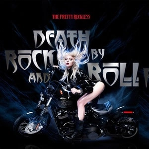 PRETTY RECKLESS / プリティー・レックレス / DEATH BY ROCK AND ROLL