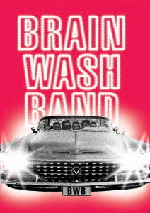 BRAIN WASH BAND / ブレイン・ウォッシュ・バンド 商品一覧 | ディスク