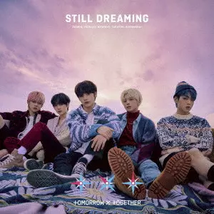 TOMORROW X TOGETHER / STILL DREAMING
