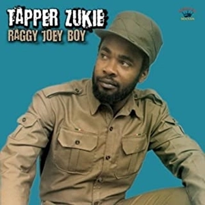 TAPPA ZUKIE / タッパ・ズーキー / ラギー･ジョーイ･ボーイ