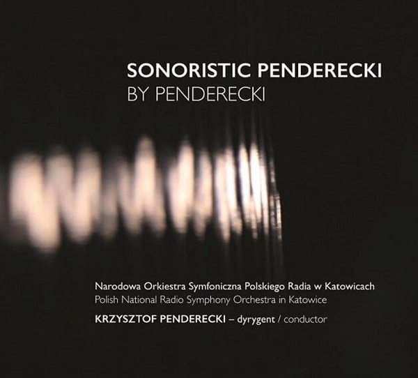 KRZYSZTOF PENDERECKI / クシシュトフ・ペンデレツキ / SONORISTIC PENDERECKI