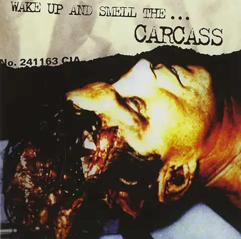 CARCASS / カーカス / WAKE UP AND SMELL THE...