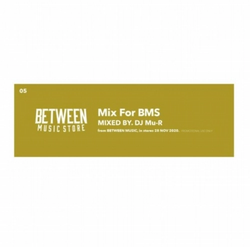 DJ Mu-R (GAGLE) / Mix For BMS