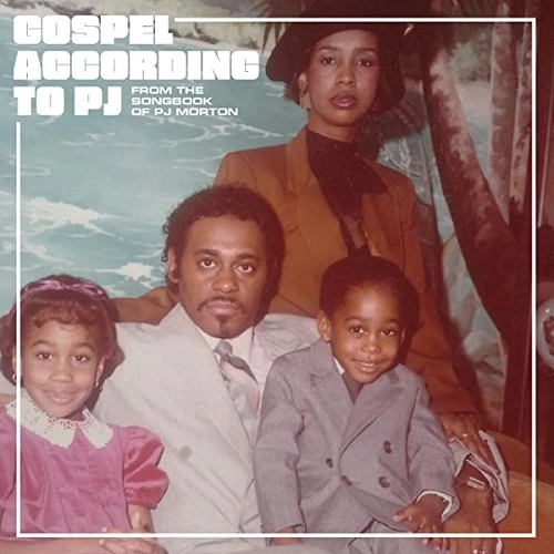 PJ MORTON / PJ・モートン / GOSPEL ACCORDING TO PJ