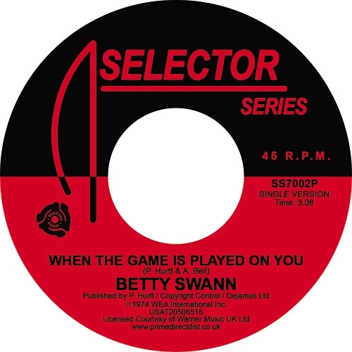BETTYE SWANN / ベティ・スワン / WHEN THE GAME IS PLAYED ON YOU / KISS MY LOVE GOODBYE