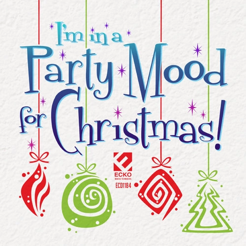 V.A. / オムニバス / I'M IN A PARTY MOOD FOR CHRISTMAS
