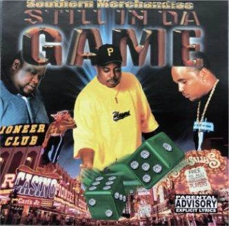 SOUTHERN MERCHANDISE / STILL IN DA GAME