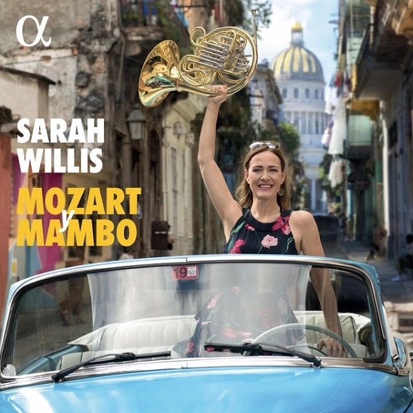 SARAH WILLIS / サラ・ウィリス / MOZART Y MAMBO / モーツァルトとマンボ