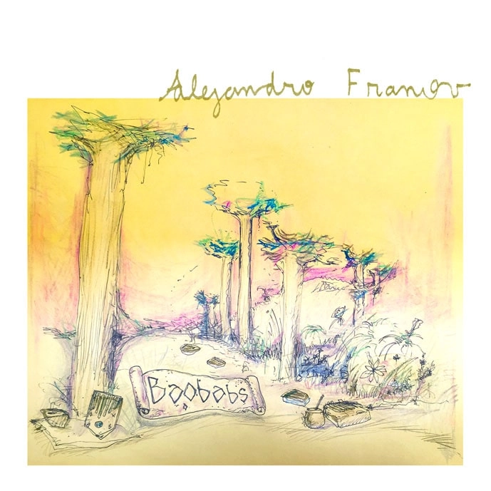 ALEJANDRO FRANOV / アレハンドロ・フラノフ / バオバブズ / BAOBABS