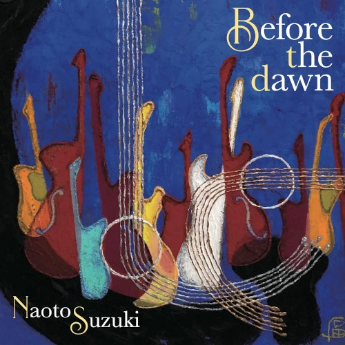 NAOTO SUZUKI / 鈴木直人 / ビフォア・ザ・ダウン / Before the dawn