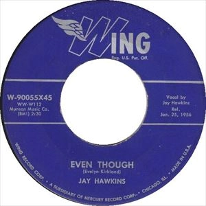 SCREAMIN' JAY HAWKINS / スクリーミン・ジェイ・ホーキンス / EVEN THOUGH
