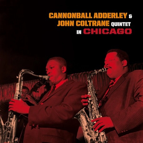 CANNONBALL ADDERLEY / キャノンボール・アダレイ / QUINTET IN CHICAGO -HQ-