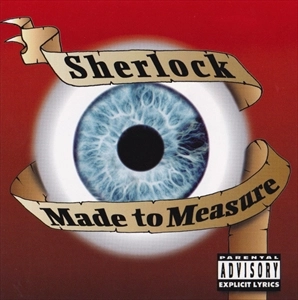 SHERLOCK (HIPHOIP/SWEDEN) / MADE TO MEASURE
