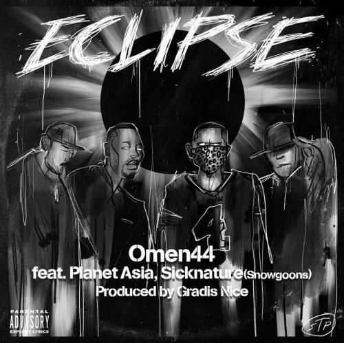 OMEN44 / Eclipse feat.Planet Asia,Sicknature（Snowgoons） Produced by Gradis Nice